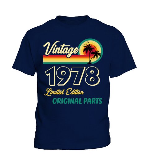 Vintage 1978 Limited Edition Original Parts Kids T-Shirt
