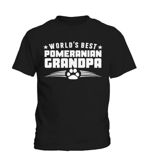 Worlds Best Pomeranian Grandpa T-Shirt - Mens T-Shirt+ZITDBIV LIMTED EDITION Kids T-Shirt