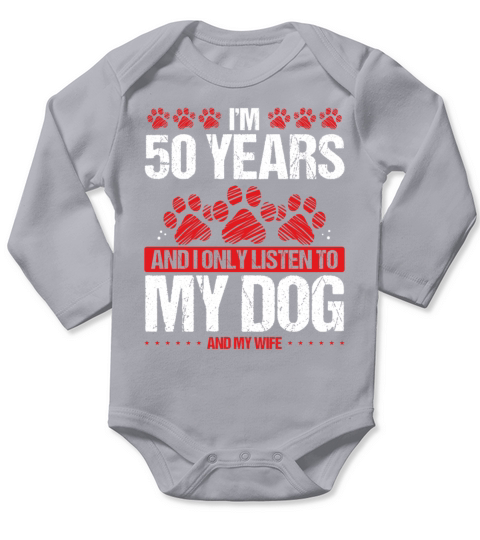 50 Year Old Birthday Dog Dad to my Dog 50 Birthday Long Sleeve Baby One-Piece