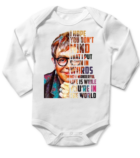 Elton John How Wonderful Life Is While You’re In The World shirt Long Sleeve Baby One-Piece