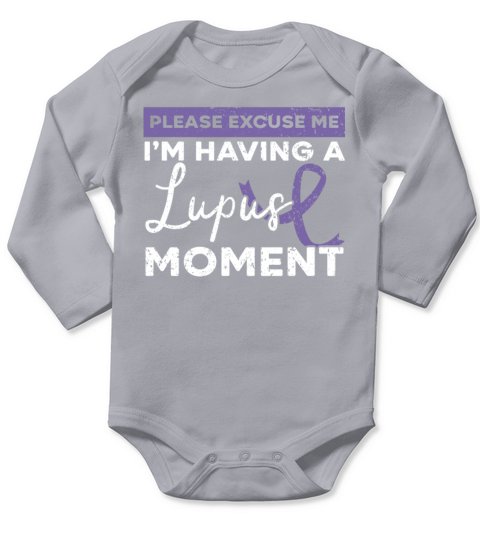 Im Having A Lupus Moment Lupus Awareness Long Sleeve Baby One-Piece