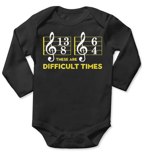 Music Lover These are difficult times Long Sleeve Baby One-Piece