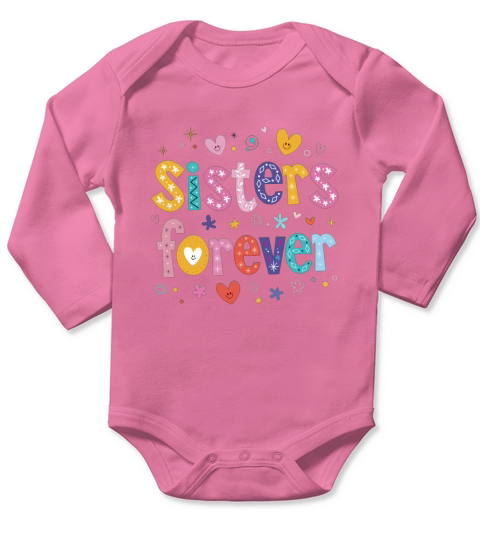 Sister forever Long Sleeve Baby One-Piece