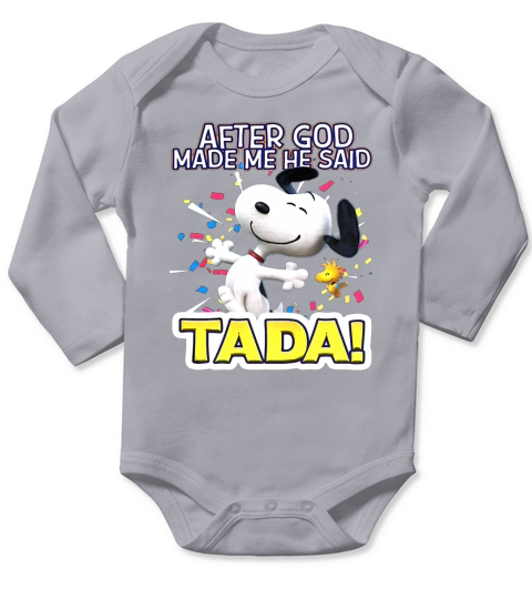 Snoopy after God made me said Tada Long Sleeve Baby One-Piece