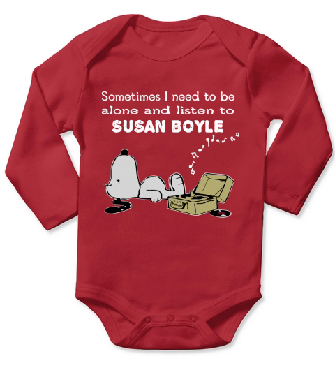 Sometimes I need to be alone and listen to Susan Boyle Long Sleeve Baby One-Piece