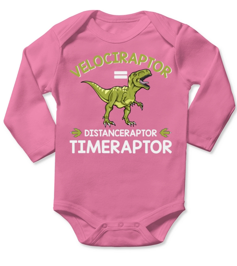 Velociraptor = distanceraptor timeraptor Long Sleeve Baby One-Piece
