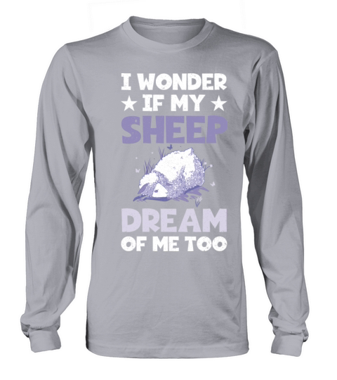Funny Farming I Wonder If My Sheep Dream About Me Long sleeved Unisex