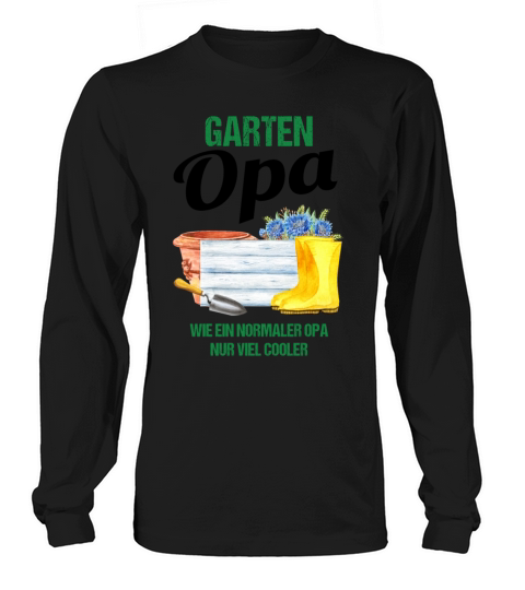 Garden Grandpa Funny Quote Gift Men Long sleeved Unisex