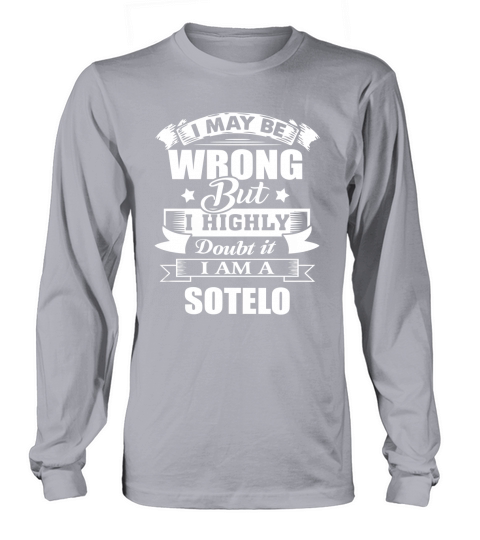 im SOTELO, i may be wrong but i highly doubt it. Long sleeved Unisex