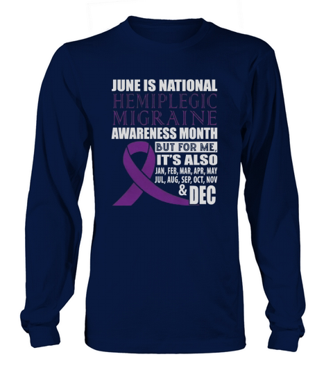 June is national Hemiplegic migraine awareness month Long sleeved Unisex