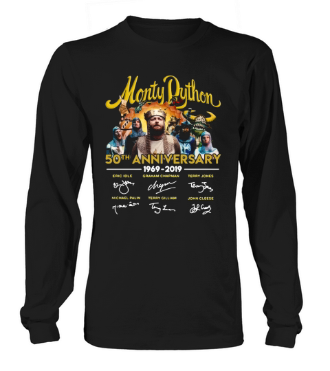 Monty Python 50th Anniversary 1969 2019 signatures Long sleeved Unisex