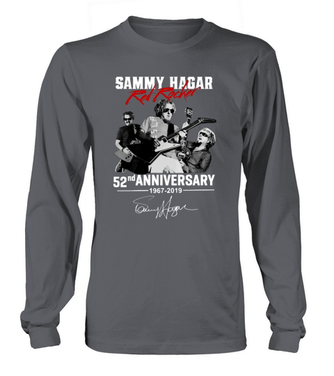 Sammy Hagar The Red Rocker 52nd anniversary 1967-2019 signature shirt Long sleeved Unisex