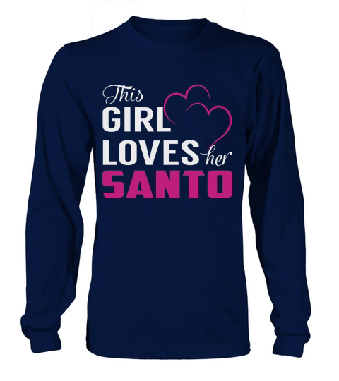 This Girl Loves Her SANTO Name Shirts Long sleeved Unisex