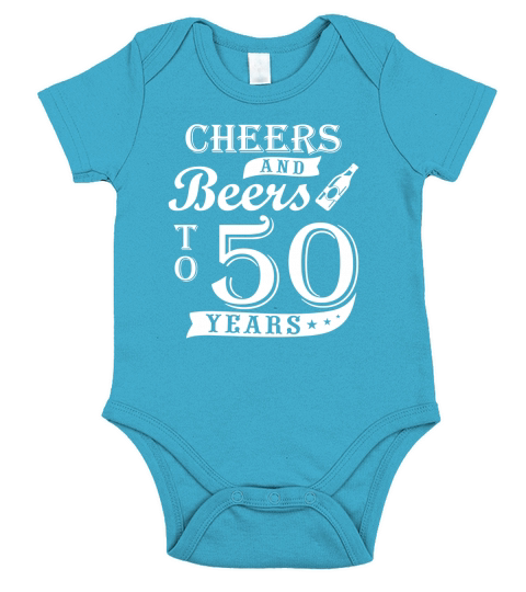 50th Birthday Beer Lover Cheers and Beers to 50 Years TShirt Short Sleeve Baby One-Piece