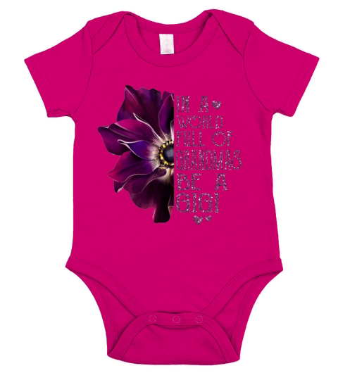 Anemone flower in a world full of grandmas be a Gigi shirt Short Sleeve Baby One-Piece