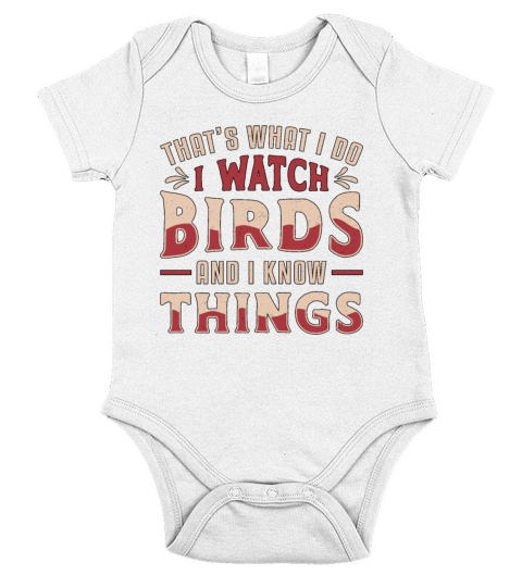 Birdwatching I Watch Birds And I Know Things Bird Short Sleeve Baby One-Piece