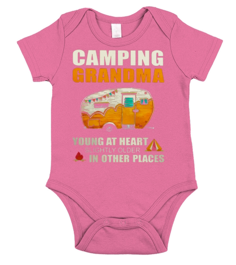 Camping Grandma young at heart slightly older in other places Short Sleeve Baby One-Piece