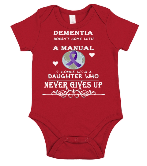 Dementia doesnt come with a manual it comes with T Shirt Short Sleeve Baby One-Piece