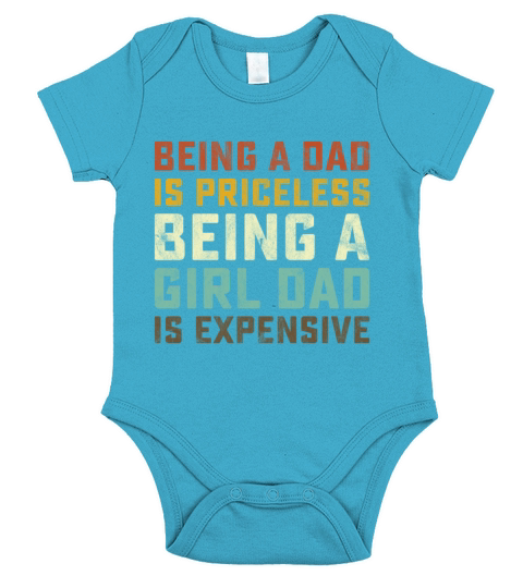 Funny Sarcastic Dad Being a Dad Is Priceless Being Short Sleeve Baby One-Piece