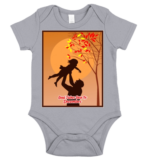 Good Father Born In December Short Sleeve Baby One-Piece