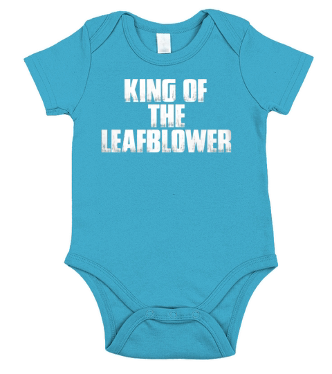 King Of The Leafblower Funny Dad Yard Work Gift T Shirt Black Youth B077NRHWR3 1 Short Sleeve Baby One-Piece