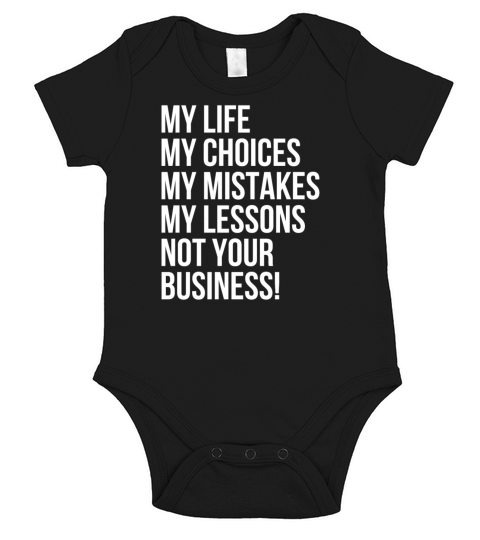 My life not your business Short Sleeve Baby One-Piece
