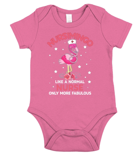 Nursimingo like a normal nurse only more fabulous flamingo Short Sleeve Baby One-Piece