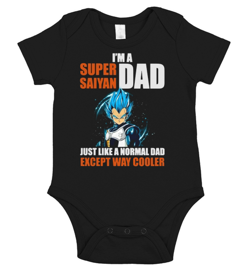 Vegeta Im A Super Saiyan Dad Just Like A Normal Dad Except Way Cooler Short Sleeve Baby One-Piece