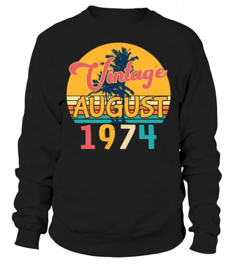 1974 August Vintage Sweatshirt Unisex