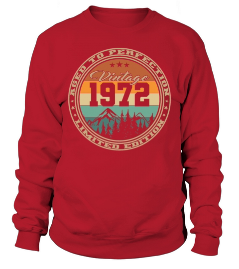 50th birthday vintage 1972 aged to perfection Sweatshirt Unisex