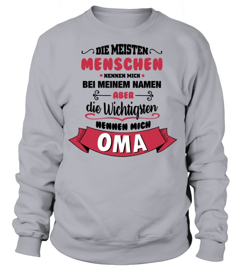Beim Namen nennen - Oma Sweatshirt Unisex