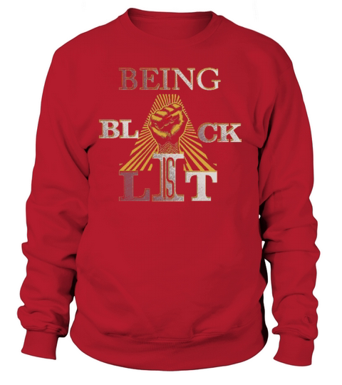 Black- Being Black is Lit T Shirt Sweatshirt Unisex