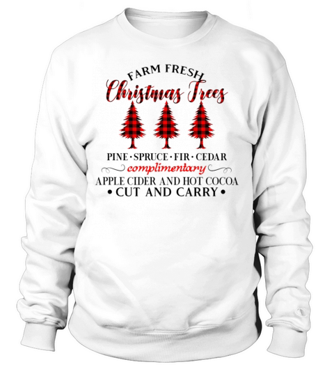 Farm Fresh Christmas Trees Sweatshirt Unisex