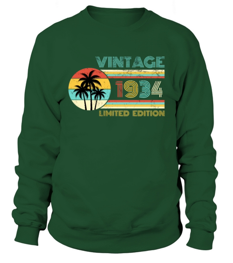 Funny Birthday Born in 1934 Limited Edition Sweatshirt Unisex