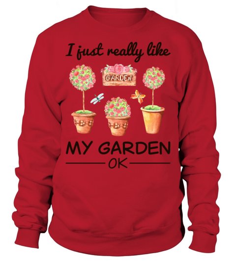 Garden Gardener Hobby Gardener Saying Gift Sweatshirt Unisex