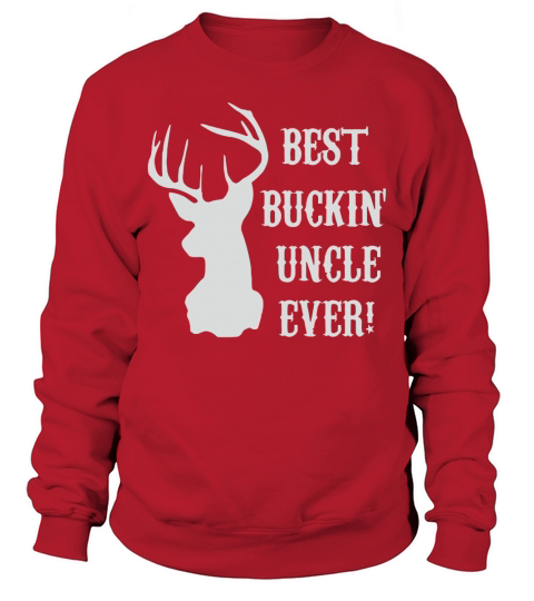 Hunting - Best Buckin Uncle Ever Sweatshirt Unisex