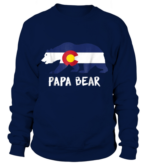 Mens Colorado CO Flag PAPA Bear Fathers Day Gift Mans Dad T-Shirt Sweatshirt Unisex