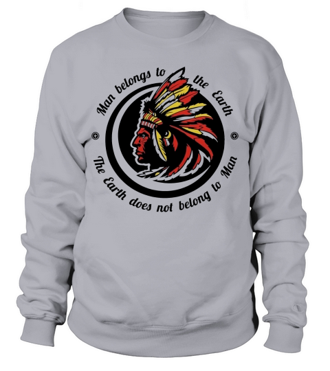 Native American t shirts political funny Sweatshirt Unisex