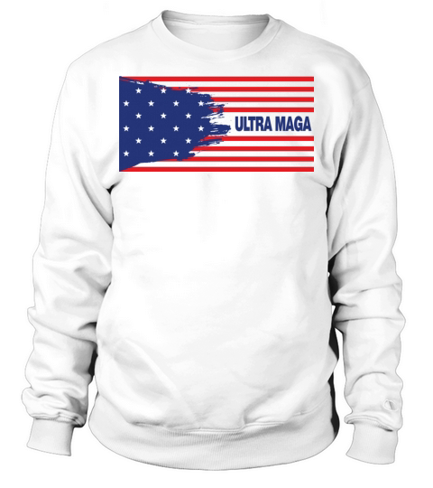Ultra Maga Proud Ultra-Maga Sweatshirt Unisex