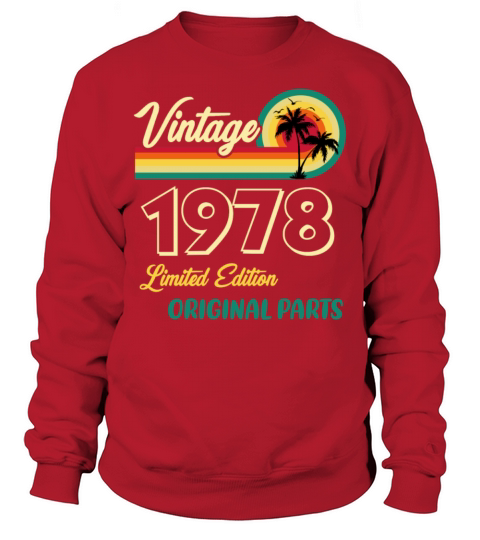 Vintage 1978 Limited Edition Original Parts Sweatshirt Unisex