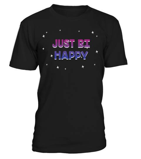 Just Bi Happy Bisexual LGBTQ Bi Pride LGBT T-Shirt Unisex