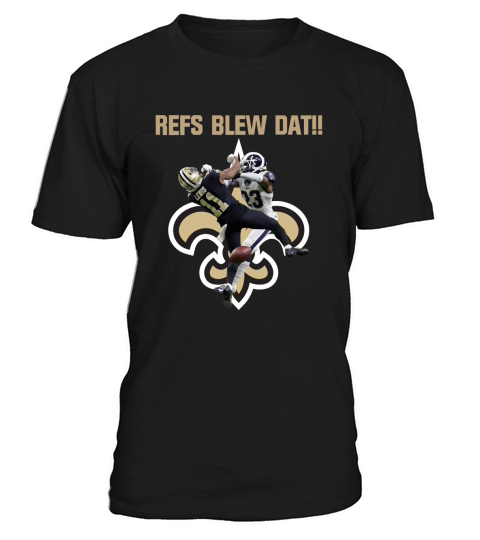New orlean saints Refs blew dat T-Shirt Unisex