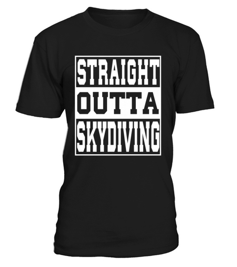 Skydiving Saying funny T-Shirt Unisex