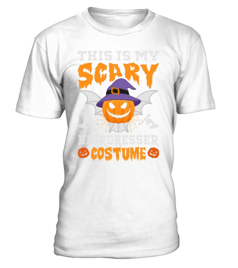 This Is My Scary Hairdresser Halloween Costume T-Shirt Unisex