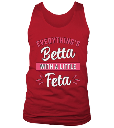Betta Fish Betta With A Little Feta Fighting Fish Tank Top Unisex