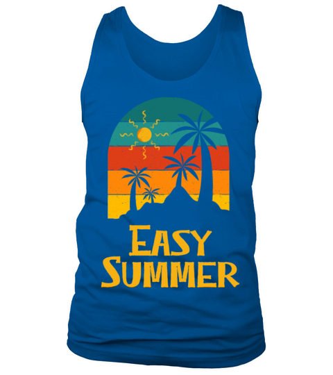 Easy Summer Sayings Holiday Beach Festival Ocean Tank Top Unisex