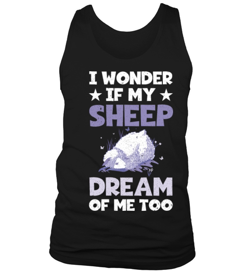 Funny Farming I Wonder If My Sheep Dream About Me Tank Top Unisex