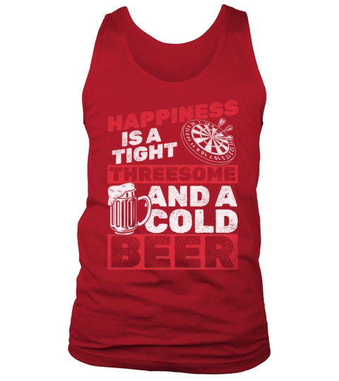 Happiness Is A Tight Threesome And A Cold Beer Tank Top Unisex