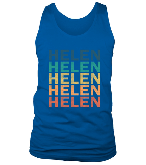 Helen Name T Shirt - Helen Vintage Retro Name Gift Tank Top Unisex