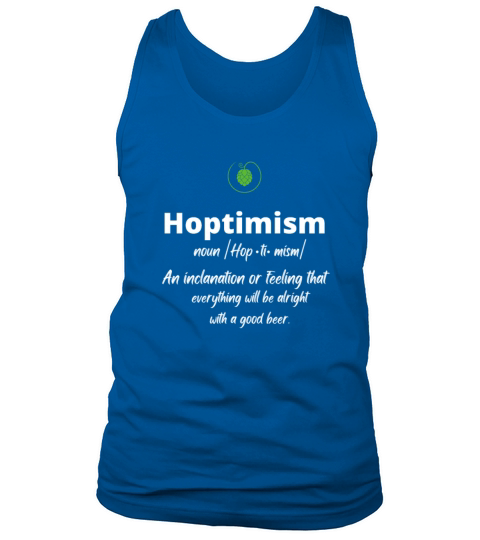 Hoptimism Beer Drinker Definition Beer Drink Tank Top Unisex